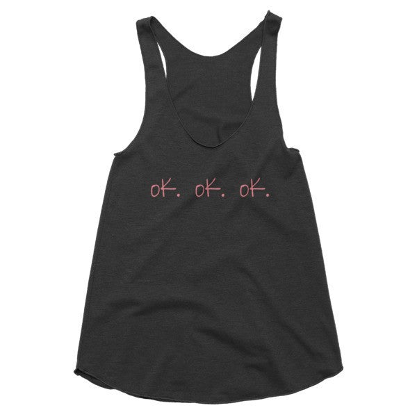 Women's "ok, ok, ok" Peach Attitude Premium Summer Racerback Tank Top -  - Tri-Black / XS - srce threads - 1