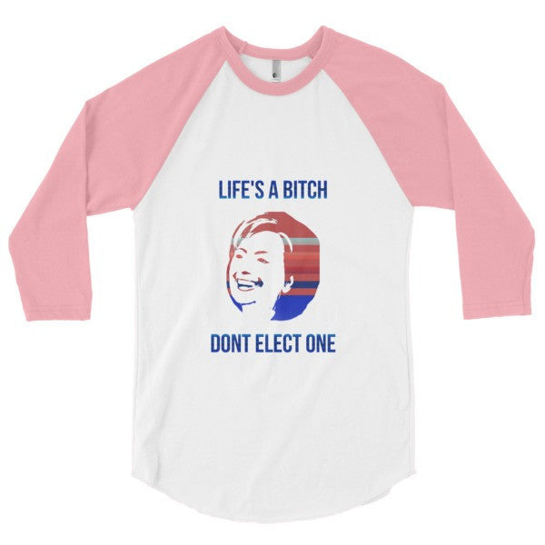 "Life's a Bitch" Hillary 3/4 Sleeve Raglan Baseball Tee Shirt (Unisex) -  - White/Neon Heather Pink / XS - srce threads - 10