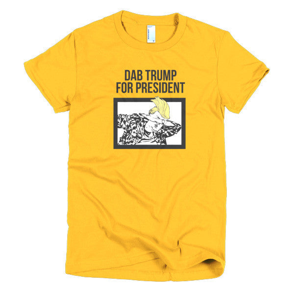 Women's "Dab Trump for President" Short Sleeve T-Shirt -  - Gold / S - srce threads - 17