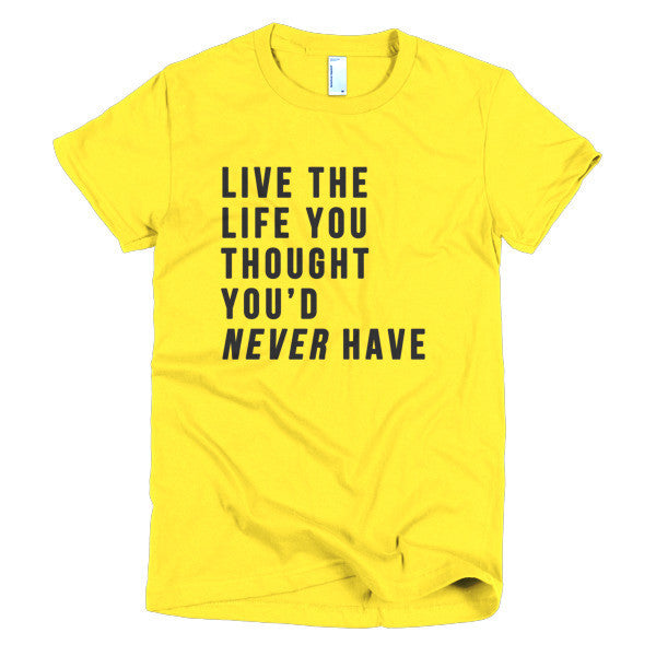 Short Sleeve Live the Life Women's T-Shirt -  - Sunshine / S - srce threads - 15