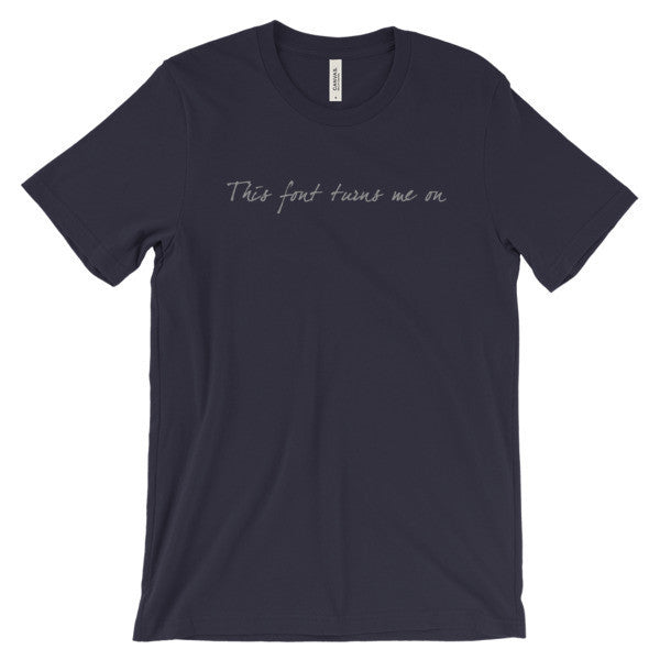 "Turns Me On" Typography Humor Unisex Grey Font Short Sleeve T-Shirt -  - Navy / S - srce threads - 4