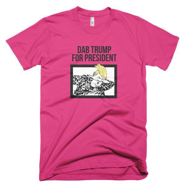 "Dab Trump for President" Short Sleeve T-Shirt (Unisex) -  - Fuchsia / XS - srce threads - 14