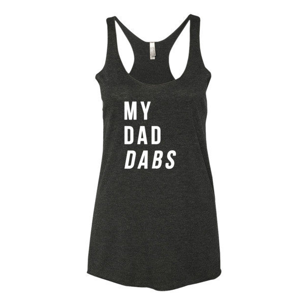 Women's My Dad Dabs Tank Top -  - Vintage Black / XS - srce threads - 1