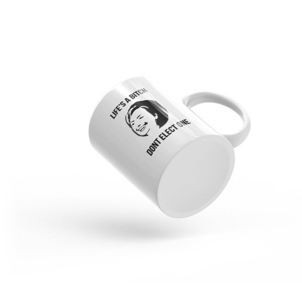 "Life's  A Bitch" Hillary Black Mug -  -  - srce threads - 3