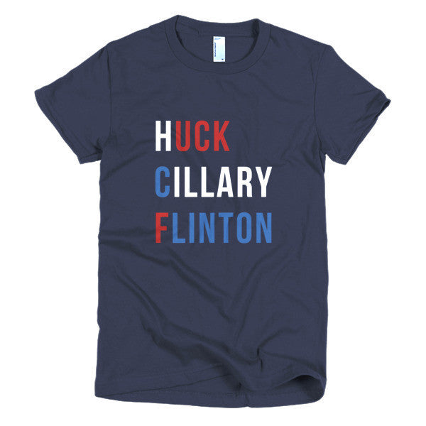Women's "Huck Cillary Flinton" Say What You Mean Short Sleeve T-Shirt -  - Navy / S - srce threads - 3