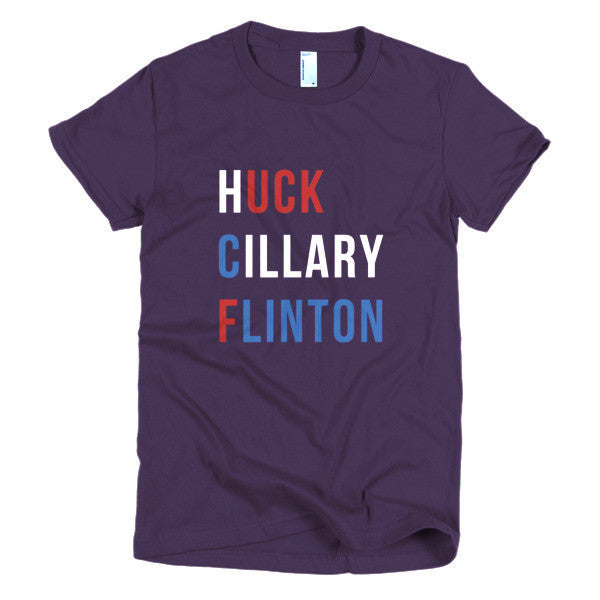Women's "Huck Cillary Flinton" Say What You Mean Short Sleeve T-Shirt -  - Eggplant / S - srce threads - 2