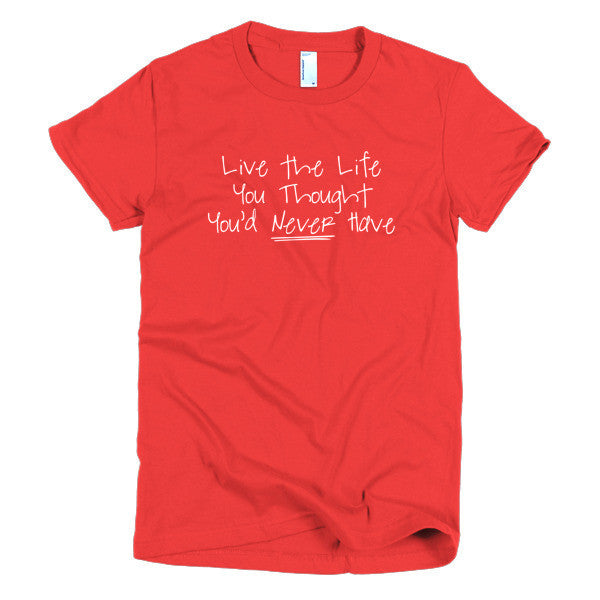 Women's "Live the Life" Motivation White Short Sleeve T-Shirt -  - Red / S - srce threads - 17