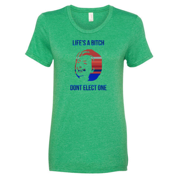 Women's "Life's a Bitch" Hillary Short Sleeve T-Shirt -  - Heather Green / S - srce threads - 5