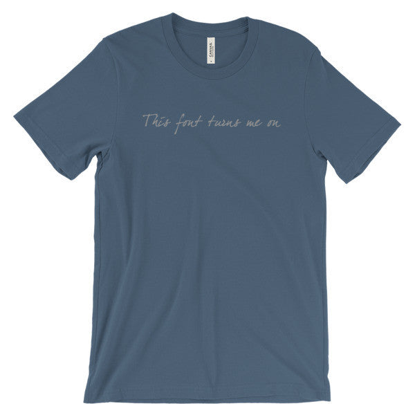 "Turns Me On" Typography Humor Unisex Grey Font Short Sleeve T-Shirt -  - Steel Blue / S - srce threads - 1