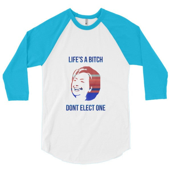 "Life's a Bitch" Hillary 3/4 Sleeve Raglan Baseball Tee Shirt (Unisex) -  - White/Neon Heather Blue / XS - srce threads - 8