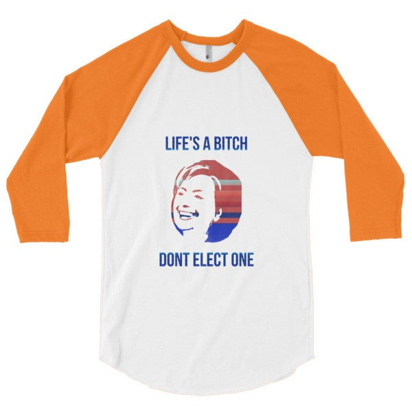 "Life's a Bitch" Hillary 3/4 Sleeve Raglan Baseball Tee Shirt (Unisex) -  - White/Neon Heather Orange / XS - srce threads - 9
