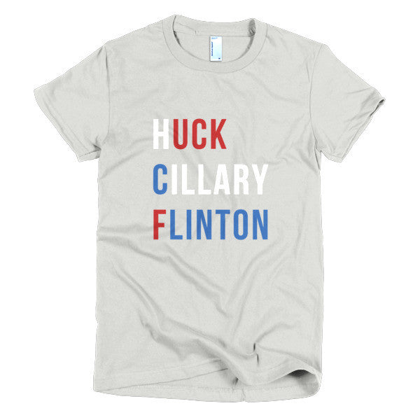 Women's "Huck Cillary Flinton" Say What You Mean Short Sleeve T-Shirt -  - New Silver / S - srce threads - 8
