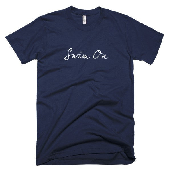 Short Sleeve "Swim On" Motivation White T-Shirt (Unisex) -  - Navy / XS - srce threads - 4