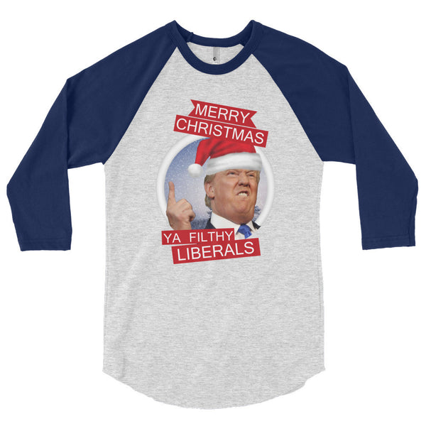 the Donald "Filthy Liberals" 3/4 Sleeve Raglan Baseball T Shirt (Unisex)