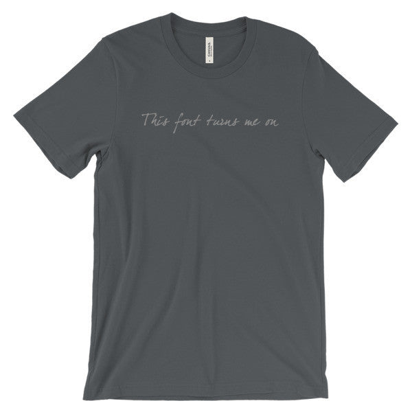 "Turns Me On" Typography Humor Unisex Grey Font Short Sleeve T-Shirt -  - Asphalt / S - srce threads - 3