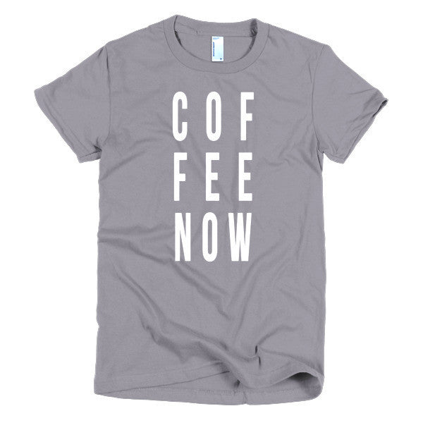 Short Sleeve Coffee Now Morning Person Women's t-shirt -  - Slate / S - srce threads - 4