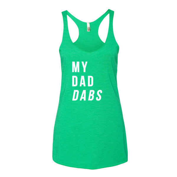 Women's My Dad Dabs Tank Top -  - Envy / XS - srce threads - 8