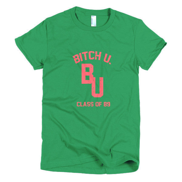 Women's Classic "Bitch U. Class of 89'" Vintage T-Shirt (Unisex) -  - Kelly Green / S - srce threads - 9