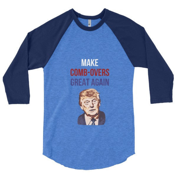 "Make Comb-overs Great Again" 3/4 Sleeve Raglan Baseball Tee Shirt (Unisex) -  - Heather Lake Blue/Navy / XS - srce threads - 8