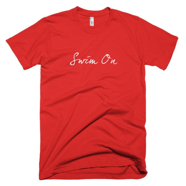 Short Sleeve "Swim On" Motivation White T-Shirt (Unisex) -  - Red / XS - srce threads - 13