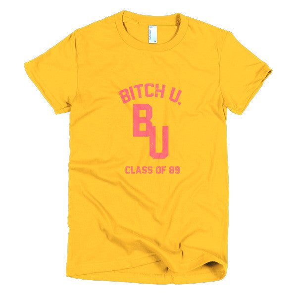 Women's Classic "Bitch U. Class of 89'" Vintage T-Shirt (Unisex) -  - Gold / S - srce threads - 20