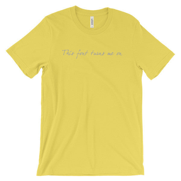 "Turns Me On" Typography Humor Unisex Grey Font Short Sleeve T-Shirt -  - Yellow / S - srce threads - 10