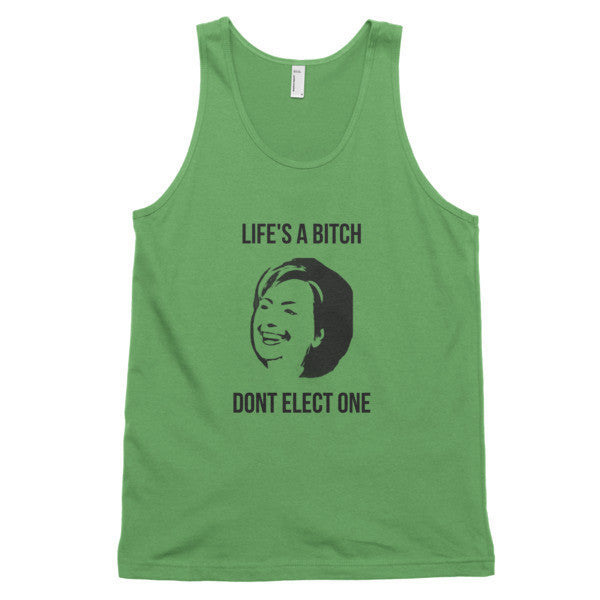 "Life's  A Bitch" Hillary Black Tank Top (Unisex) -  - Grass / XS - srce threads - 7