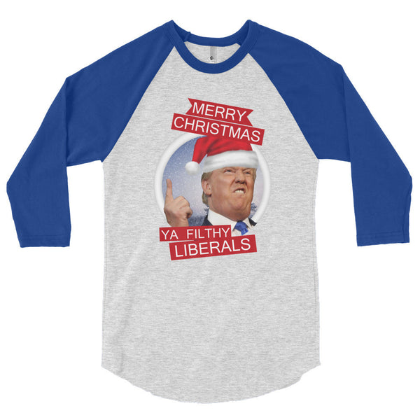the Donald "Filthy Liberals" 3/4 Sleeve Raglan Baseball T Shirt (Unisex)