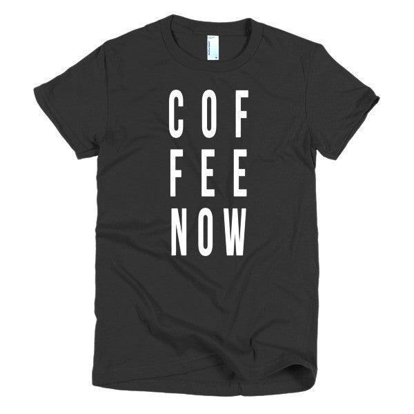 Short Sleeve Coffee Now Morning Person Women's t-shirt -  - Black / S - srce threads - 1
