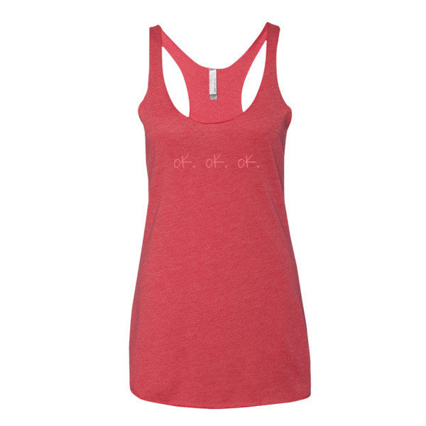 Women's "ok, ok, ok" Peach Attitude Summer Racerback Tank Top -  - Vintage Red / XS - srce threads - 10