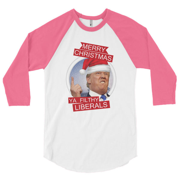 the Donald "Filthy Liberals" 3/4 Sleeve Raglan Baseball T Shirt (Unisex)