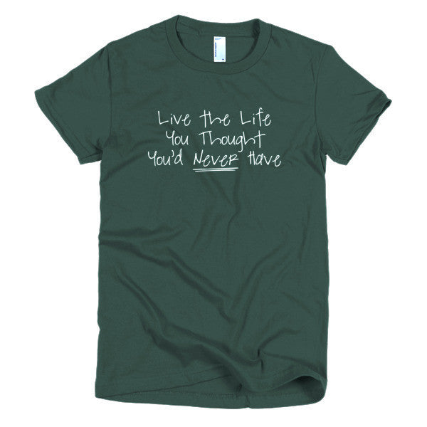Women's "Live the Life" Motivation White Short Sleeve T-Shirt -  - Forest / S - srce threads - 3