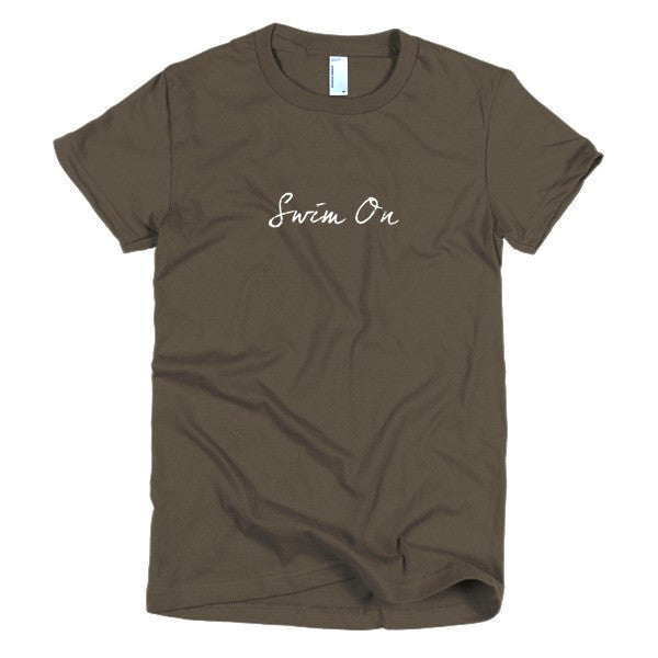 Women's "Swim On" Motivation White Short Sleeve T-Shirt -  - Brown / S - srce threads - 4