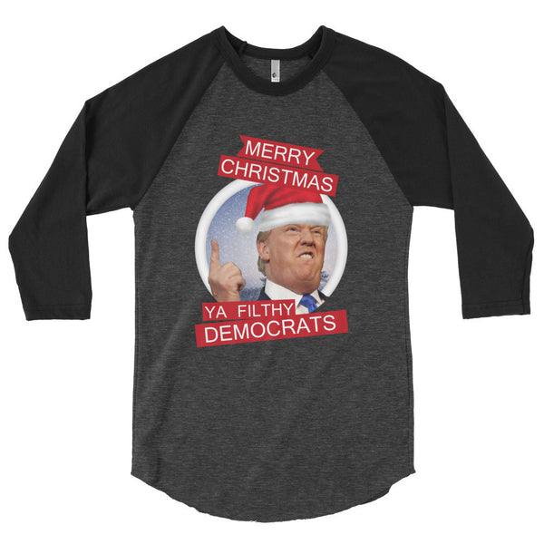 the Donald "Filthy Dems" 3/4 Sleeve Raglan Baseball T Shirt (Unisex)