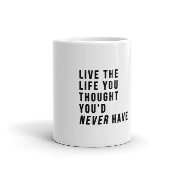 Live the Life Inspirational Mug - 11 oz 15 oz -  -  - srce threads - 1