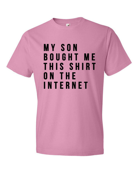 Short Sleeve My Son Bought Me This On the Internet T-Shirt -  - CharityPink / S - srce threads - 14