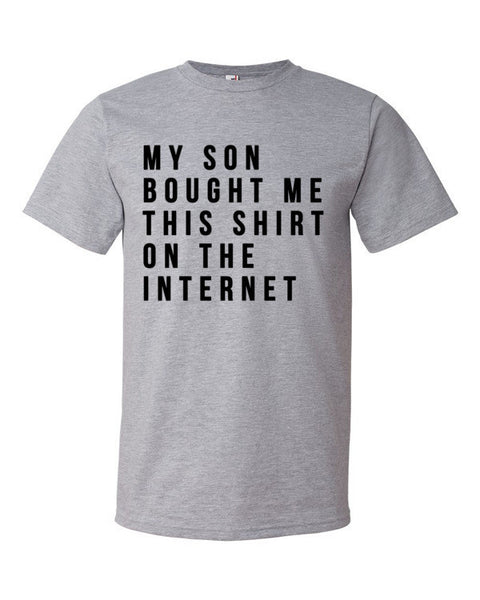 Short Sleeve My Son Bought Me This On the Internet T-Shirt -  - Heather Grey / S - srce threads - 7