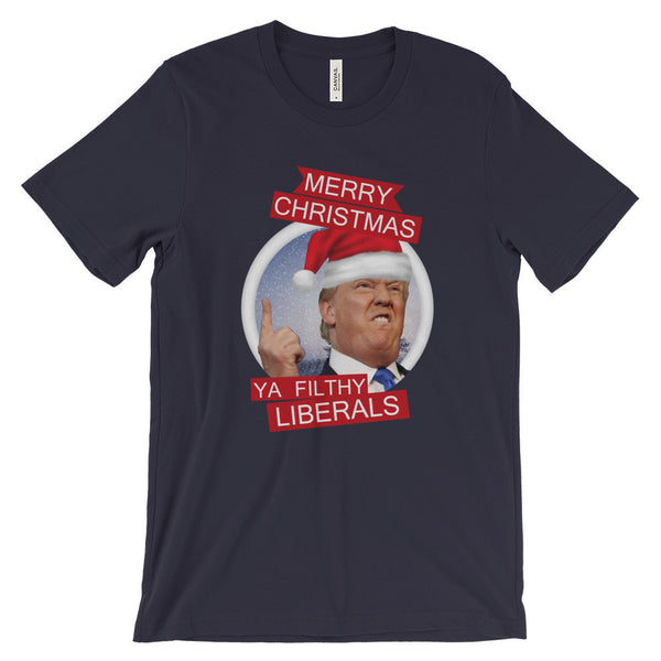 the Donald "Filthy Liberals" Short Sleeve T-Shirt (Unisex)