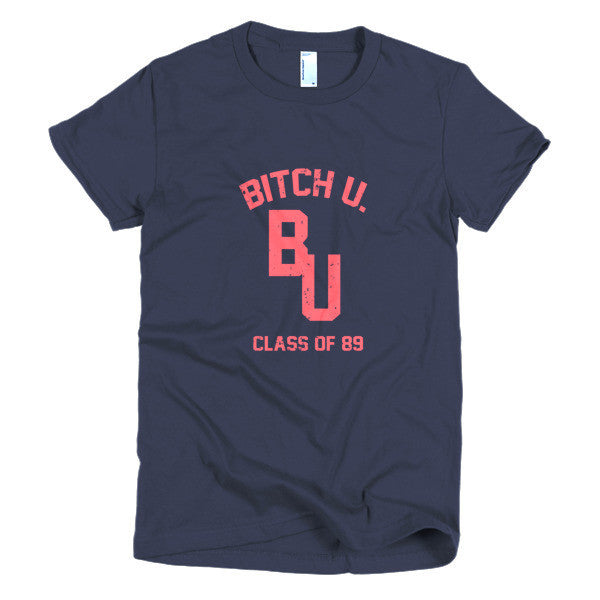 Women's Classic "Bitch U. Class of 89'" Vintage T-Shirt (Unisex) -  - Navy / S - srce threads - 6