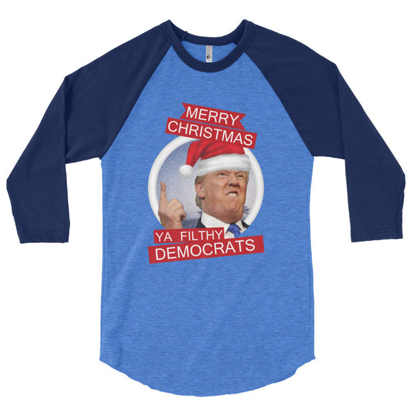 the Donald "Filthy Dems" 3/4 Sleeve Raglan Baseball T Shirt (Unisex)