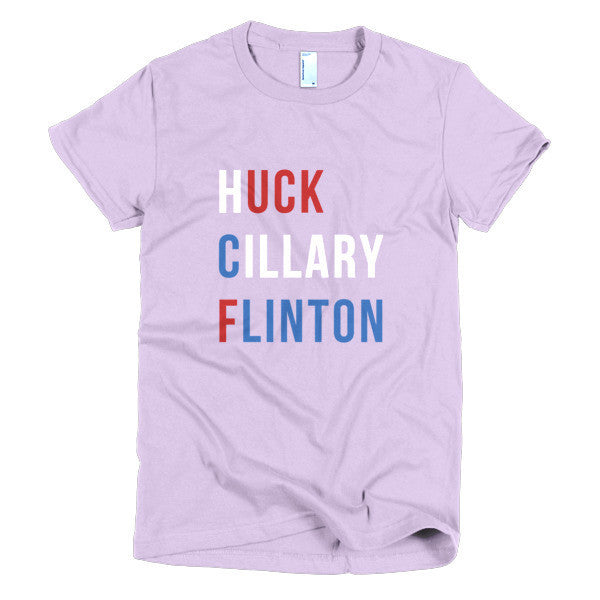 Women's "Huck Cillary Flinton" Say What You Mean Short Sleeve T-Shirt -  - Lavender / S - srce threads - 10
