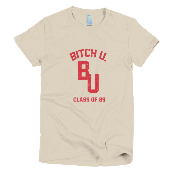 Women's Classic "Bitch U. Class of 89'" Vintage T-Shirt (Unisex) -  - Creme / S - srce threads - 14