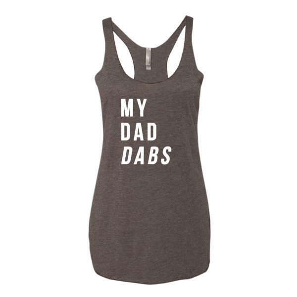 Women's My Dad Dabs Tank Top -  - Macchiato / XS - srce threads - 2