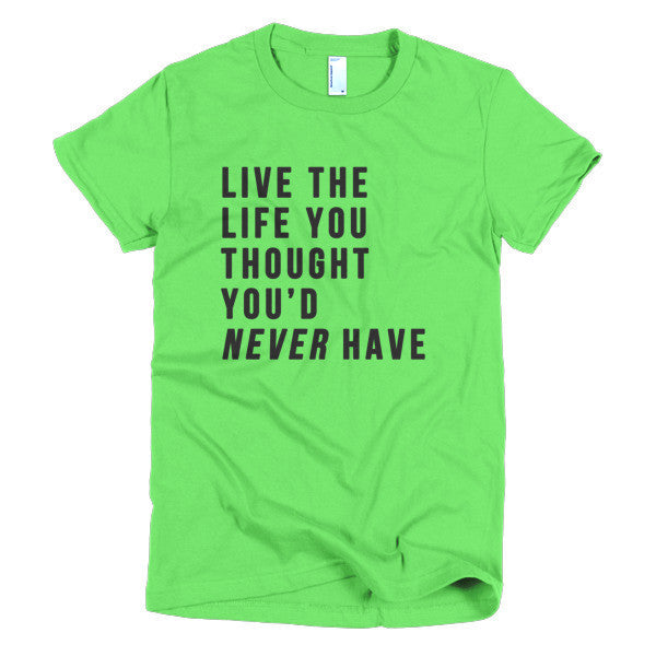 Short Sleeve Live the Life Women's T-Shirt -  - Grass / S - srce threads - 4