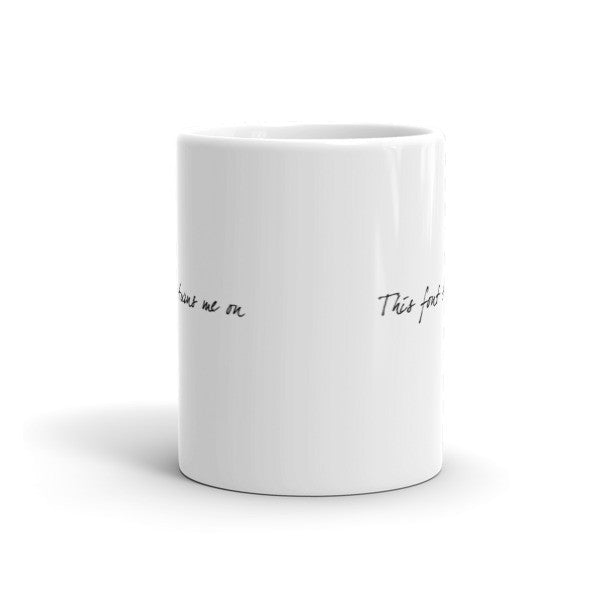 "This Font Turns Me On" Typography Humor Mug -  -  - srce threads - 4