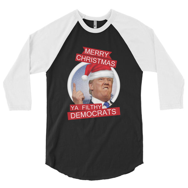 the Donald "Filthy Dems" 3/4 Sleeve Raglan Baseball T Shirt (Unisex)