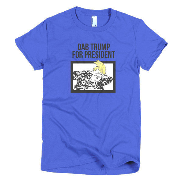 Women's "Dab Trump for President" Short Sleeve T-Shirt -  - Royal Blue / S - srce threads - 10