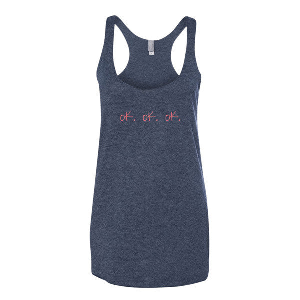 Women's "ok, ok, ok" Peach Attitude Summer Racerback Tank Top -  - Vintage Navy / XS - srce threads - 4