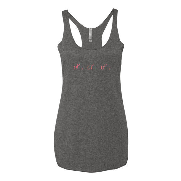 Women's "ok, ok, ok" Peach Attitude Summer Racerback Tank Top -  - Premium Heather / XS - srce threads - 3