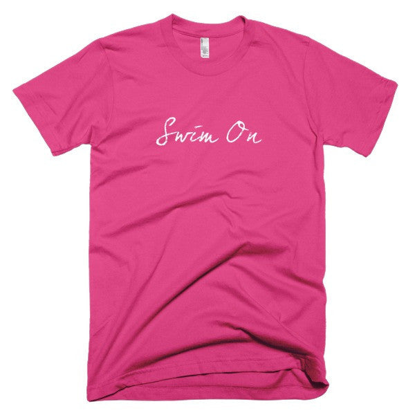 Short Sleeve "Swim On" Motivation White T-Shirt (Unisex) -  - Fuchsia / XS - srce threads - 14